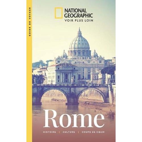 Rome - Histoire - Culture - Coups De Coeur