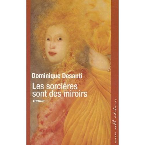 Les Sorcières Sont Des Miroirs