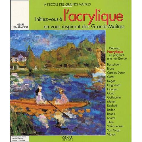 Initiez-Vous À L'acrylique Avec Les Grands Maîtres