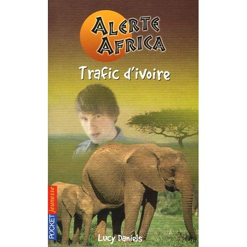 Alerte Africa Tome 3 - Trafic D'ivoire