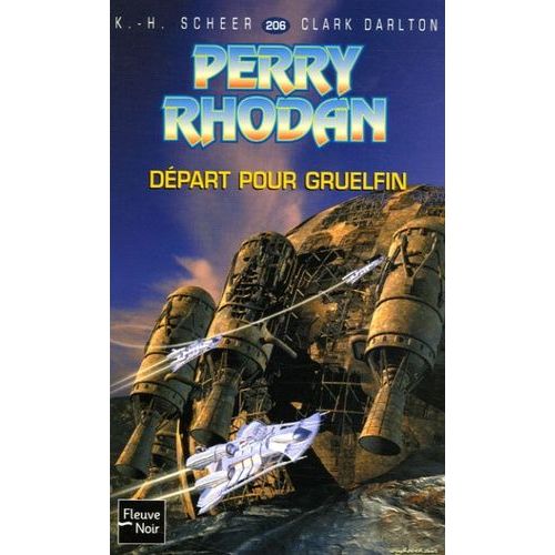 Départ Pour Gruelfin - Perry Rhodan N° 206