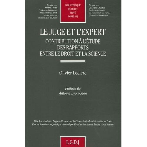 Le Juge Et L'expert - Contribution À L'étude Des Rapports Entre Le Droit Et La Science