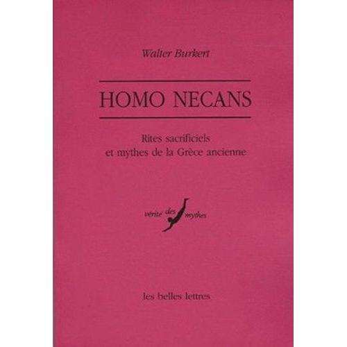 Homo Necans - Rites Sacrificiels Et Mythes De La Grèce Ancienne