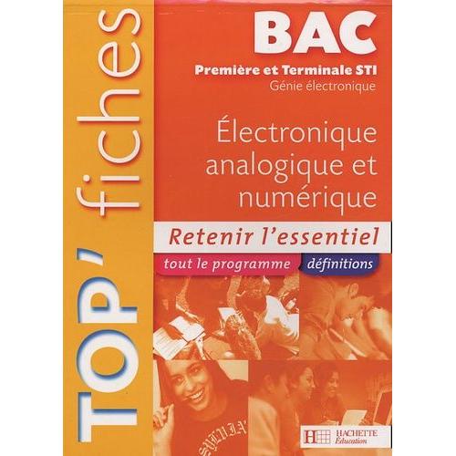 Top'fiches Electronique Analogique Et Numérique 1e Et Tle Sti Génie Électronique