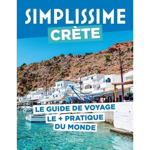 Simplissime Crète - Le Guide De Voyage Le + Pratique Du Monde
