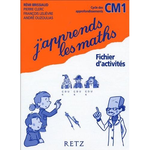 J'apprends Les Maths Cm1 - Fichier D'activités