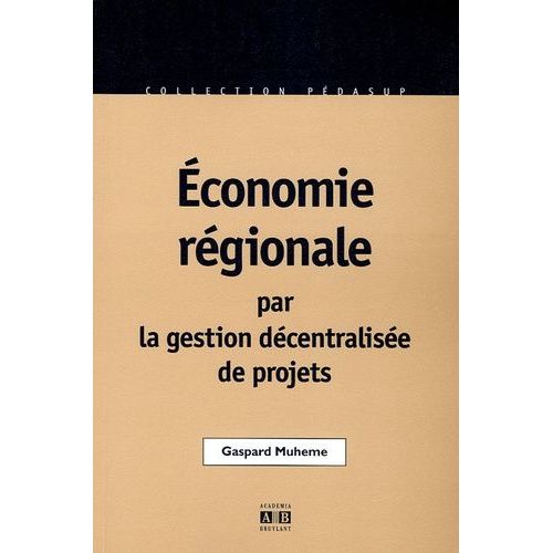 Economie Régionale Par La Gestion Décentralisée De Projets