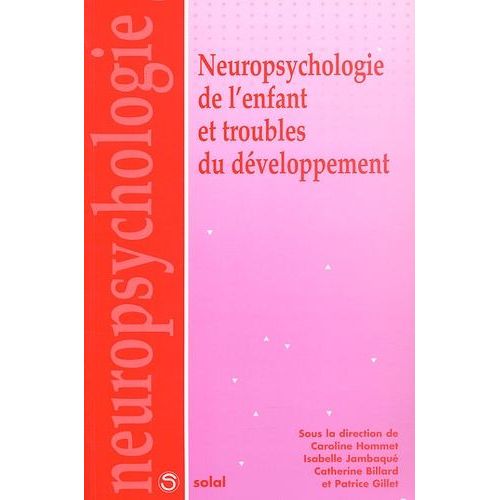 Neuropsychologie De L'enfant Et Troubles Du Développement