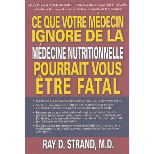 Ce Que Votre Médecin Ignore De La Médecine Nutritionnelle Pourrait Vous Être Fatal