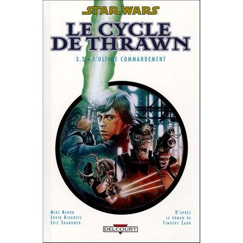 Star Wars - Le Cycle De Thrawn Tome 3 - L'ultime Commandement - Volume 2