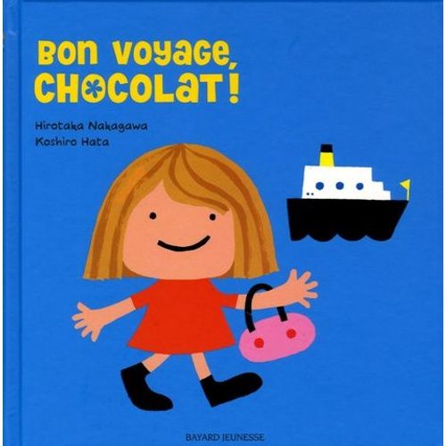 Bon Voyage, Chocolat !