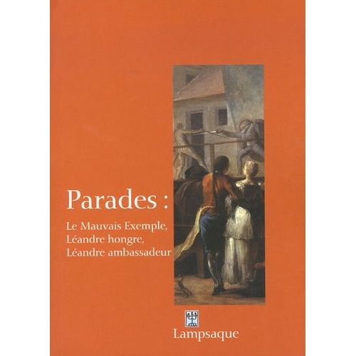 Parades : Le Mauvais Exemple, Léandre Hongre, Léandre Ambassadeur
