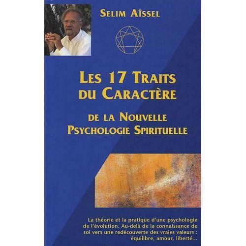 Les 17 Traits Du Caractère De La Nouvelle Psychologie Spirituelle