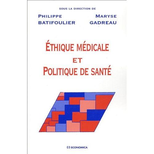 Ethique Médicale Et Politique De Santé