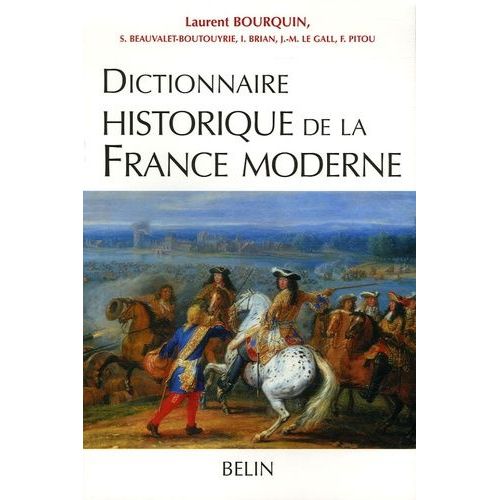 Dictionnaire Historique De La France Moderne