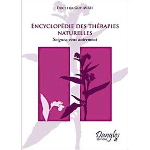 Encyclopédie Des Thérapies Naturelles - Soignez-Vous Autrement