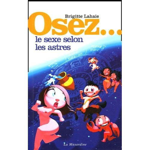 Osez Le Sexe Selon Les Astres