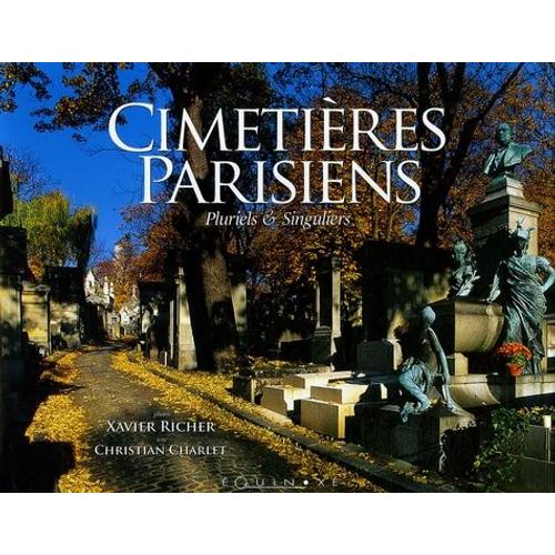 Cimetières Parisiens - Pluriels Et Singuliers