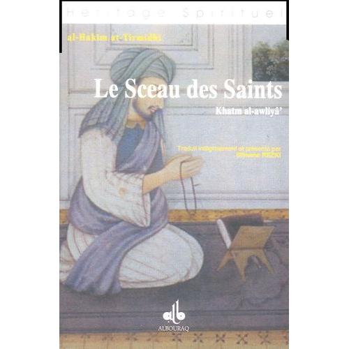 Le Sceau Des Saints - Khatm Al-Awliâ'