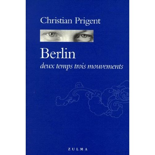 Berlin - Deux Temps Trois Mouvements