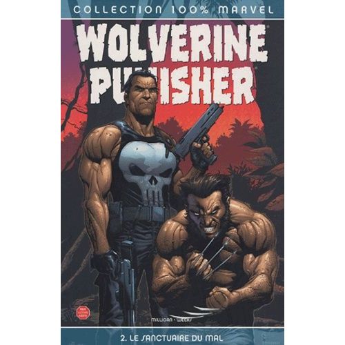 Wolverine/Punisher - Tome 2, Le Sanctuaire Du Mal