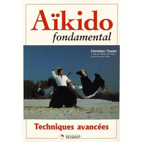 Aikido Fondamental - Techniques Avancées