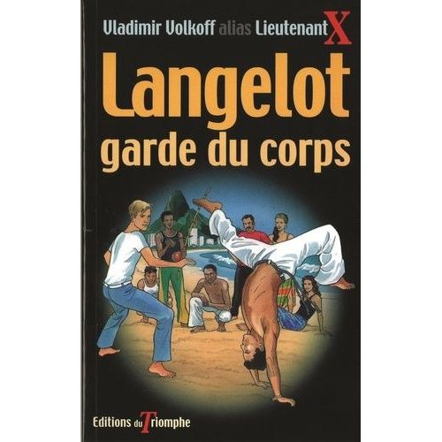 Langelot Volume 31 : Langelot Garde Du Corps