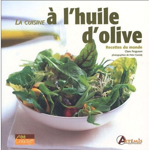 La Cuisine À L'huile D'olive - Recettes Du Monde