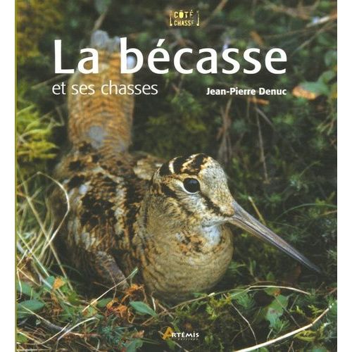 La Bécasse - Et Ses Chasses