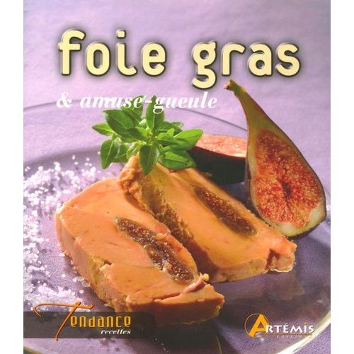Foie Gras Et Amuse-Gueule