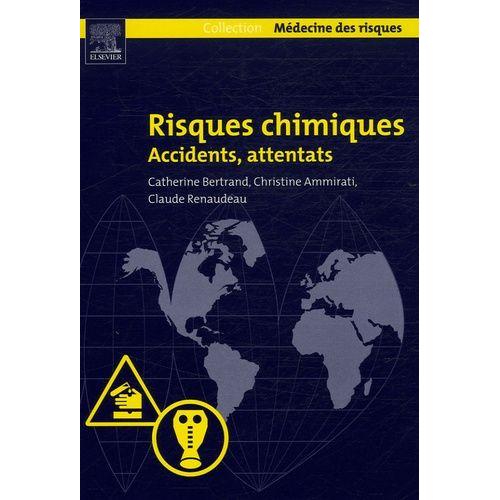 Risques Chimiques - Accidents, Attentats