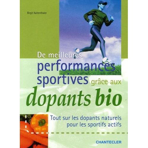 De Meilleures Performances Sportives Grâce Aux Dopants Bio