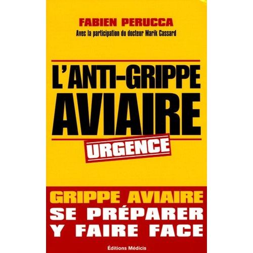L'anti-Grippe Aviaire - Se Préparer, Y Faire Face