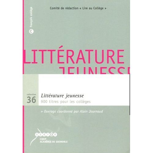 Littérature Jeunesse - 900 Titres Pour Les Collèges