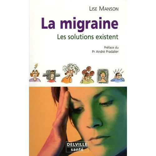 La Migraine - Les Solutions Existent