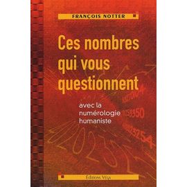 Ces Nombres Qui Vous Questionnent Avec La Numérologie Humaniste