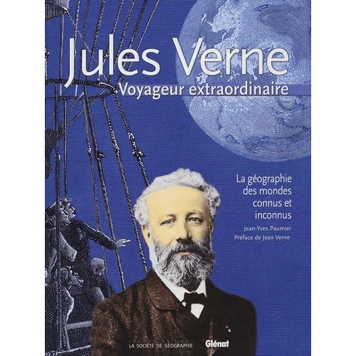 Jules Verne - Voyageur Extraordinaire