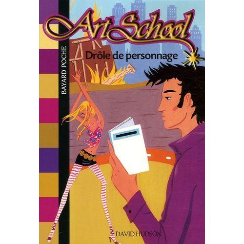 Art School Tome 7 - Drôle De Personage