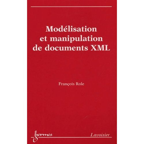 Modélisation Et Manipulation De Documents Xml