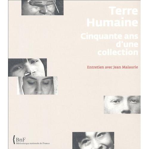 Terre Humaine Cinquante Ans D'une Collection - Entretien Avec Jean Malaurie