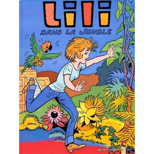 Lili Tome 27 - Lili Dans La Jungle