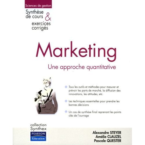 Marketing : Une Approche Quantitative - Synthèse De Cours & Exercices Corrigés