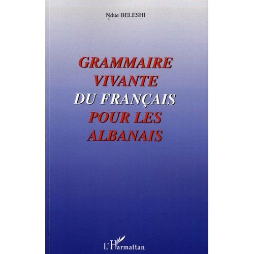 Grammaire Vivante Du Français Pour Les Albanais