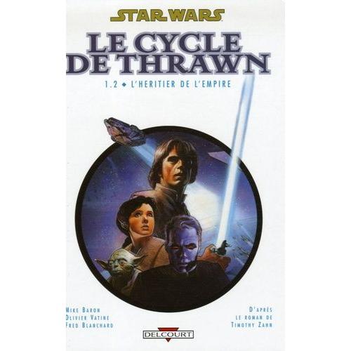 Star Wars - Le Cycle De Thrawn Tome 1.2 - L'héritier De L'empire