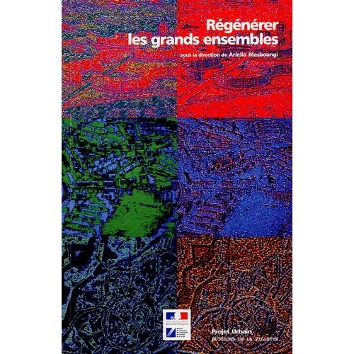Régénérer Les Grands Ensembles