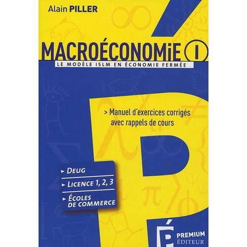 Macroéconomie - Tome 1, Le Modèle Islm En Économie Fermée