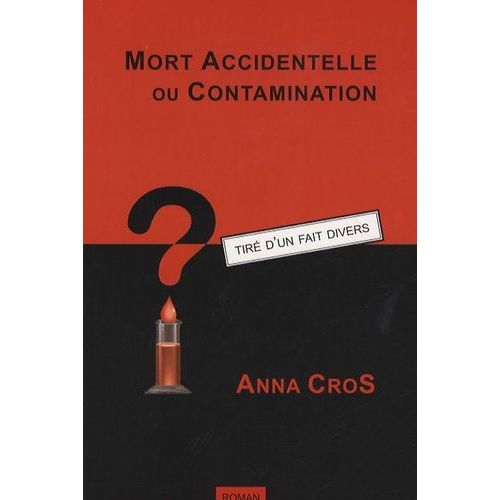 Mort Accidentelle Ou Contamination ?