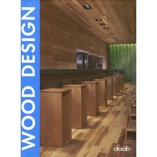 Wood Design - Edition Multilingue Français-Anglais-Allemand-Espagnol-Italien