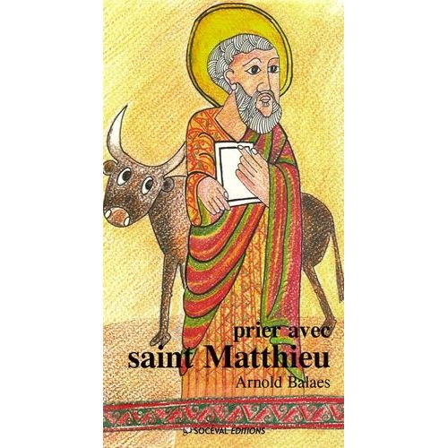 Prier Avec Saint Matthieu