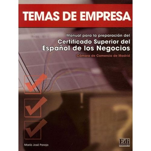 Temas De Empresa - Manual Para L Apreparacion Del Certificado Superior Del Espanol De Los Negocios